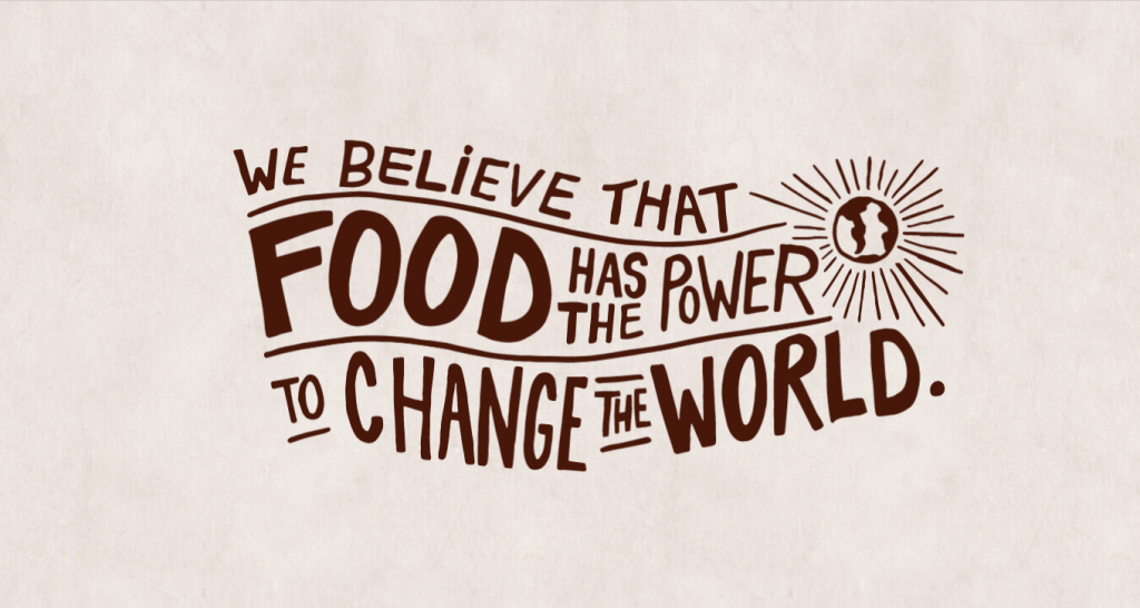 Chipotle's web page saying: "We believe that food has the power to change the world".