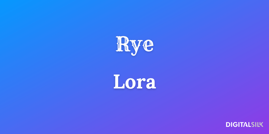 20 Best Font Pairs For Impressive Branding (With Examples) 20 Rye and Lora fonts