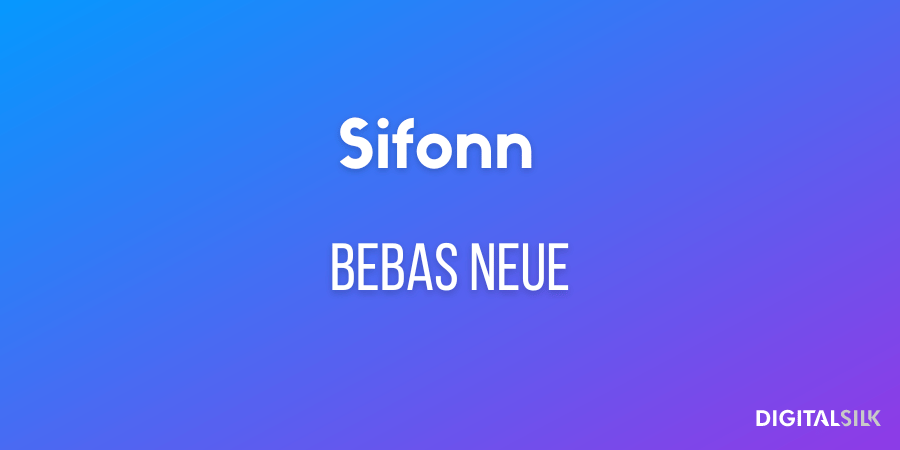 20 Best Font Pairs For Impressive Branding (With Examples) 27 Sifonn and Bebas Neue fonts