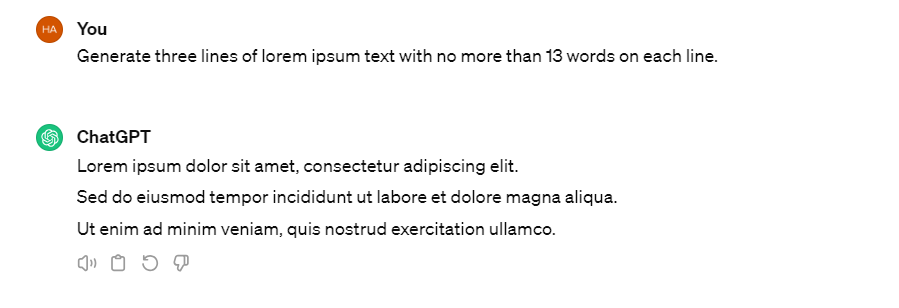 15 Top ChatGPT Design Prompts For Quick Wins In 2025 7 A ChatGPT prompt and response for the question: Generate three lines of lorem ipsum text with no more than 13 words on each line.