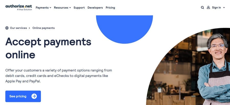 7 Best Online Payment Solutions For eCommerce Business Owners 5 Authorize.net's website homepage