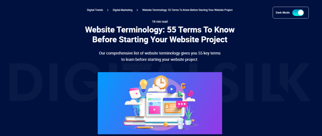 2025 Web Design Trends To Embrace & Avoid + Top Examples 3 Digital Silk's dark mode option for our blog readers
