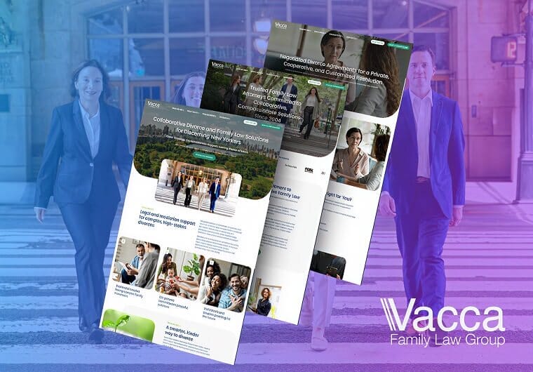 Vacca Family Law Group website design featuring modern, approachable layouts that highlight family law services, collaborative divorce solutions, and client-centered legal guidance.