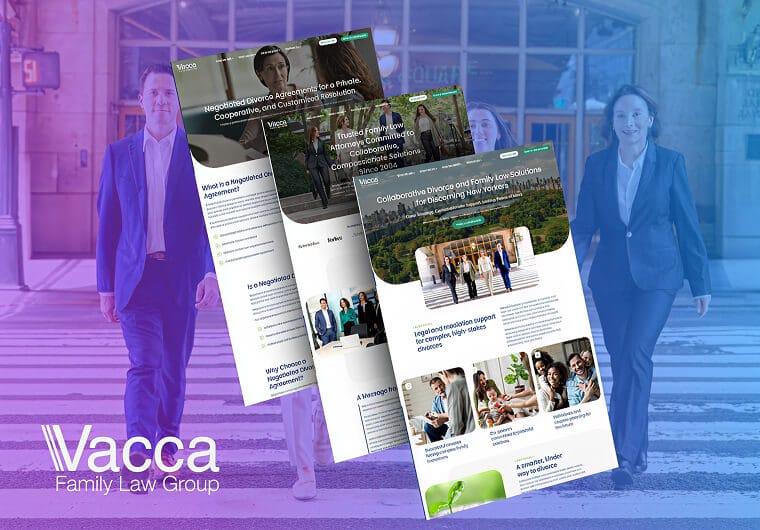 Vacca Family Law Group website design featuring modern, approachable layouts that highlight family law services, collaborative divorce solutions, and client-centered legal guidance.